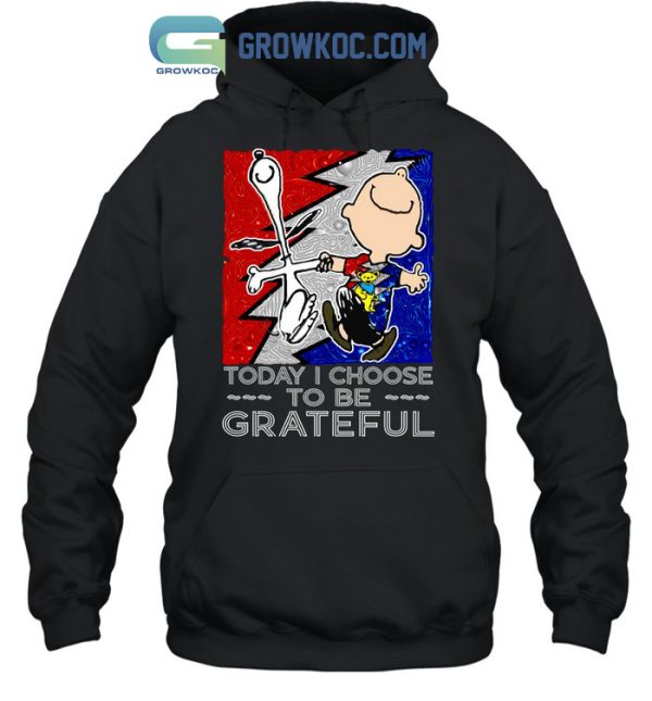 Snoopy Charlie Brown To Day I Choose To Be Grateful T-Shirt