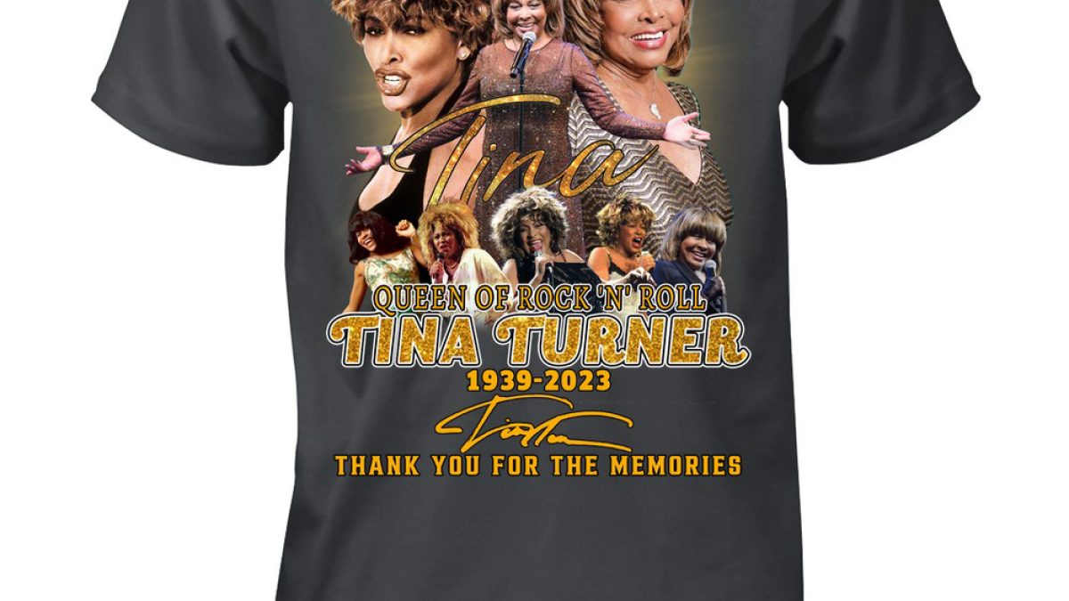 Tina Turner Queen Of Rock N' Roll 1939-2023 T-Shirt - Growkoc