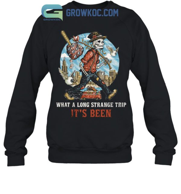 What A Long Strange Trip It’s Beed Grateful Dead T-Shirt