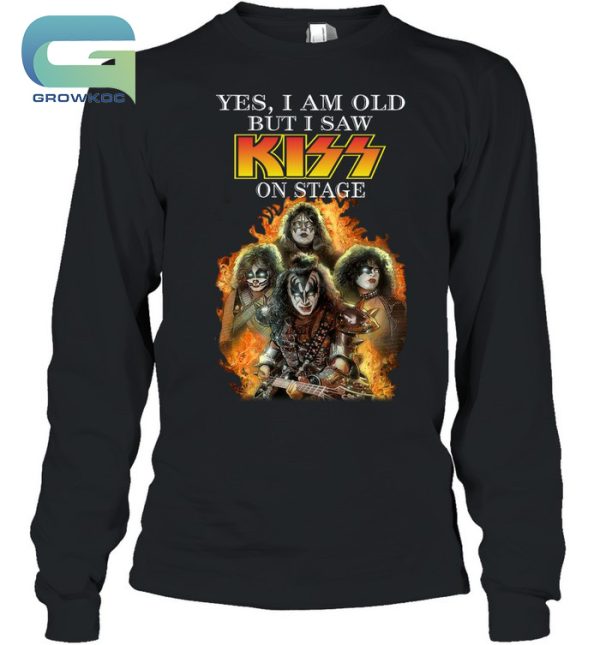 Yes, I Am Old But I Saw Kiss Band On Stage T-Shirt
