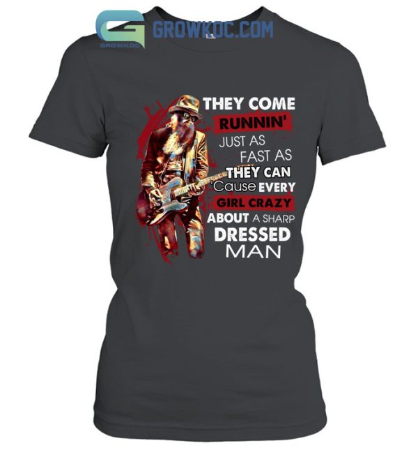 ZZ Top They Come Runnin’ Just As Fast As They Can Cause Every Girl Crazy T-Shirt