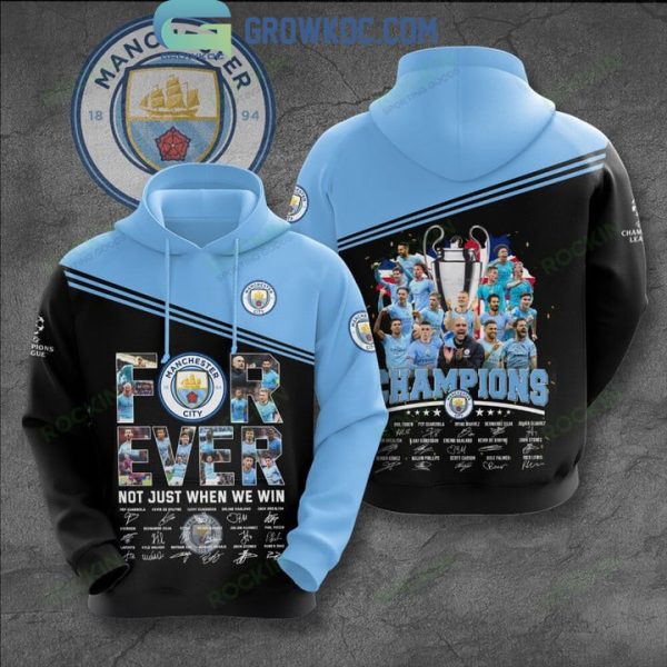 For Ever Not Just When We Win Manchester City Hoodie T Shirt