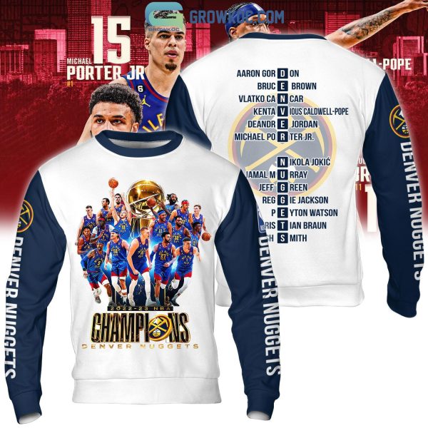 2023 NBA Champions Final Denver Nuggets Team Porter Jokic White Design Hoodie T Shirt