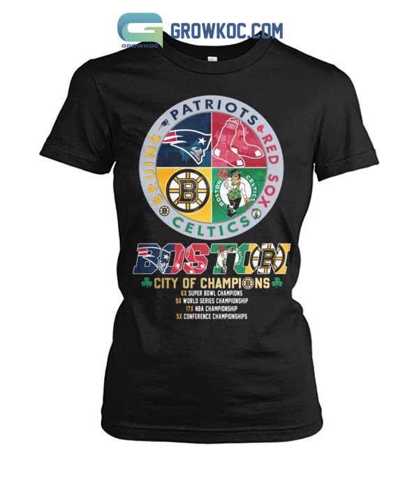 Boston City Of Champions Patriot Red Sox Celtics And Bruins T Shirt