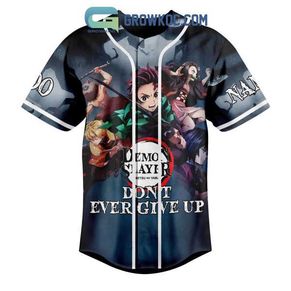 Demon Slayder Don’t Ever Give Up Personalized Baseball Jersey