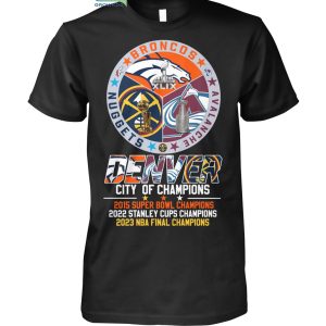 Colorado Avalanche And Denver Broncos Denver City Of Champions Shirt -  Creamtee