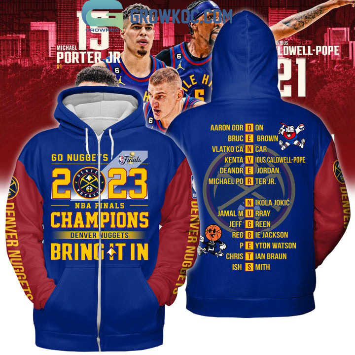 Denver Nuggets Bring It In 2023 NBA Finals Champions Blue Red Design Hoodie T Shirt