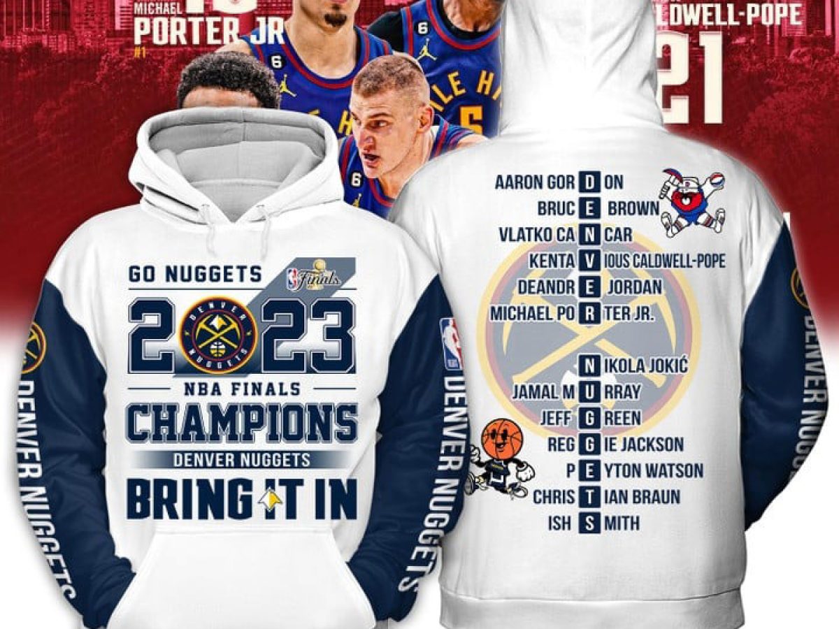 Denver Nuggets Team Go Nuggets Finals Champions 2023 Blue Red Design Hoodie  T Shirt - Growkoc