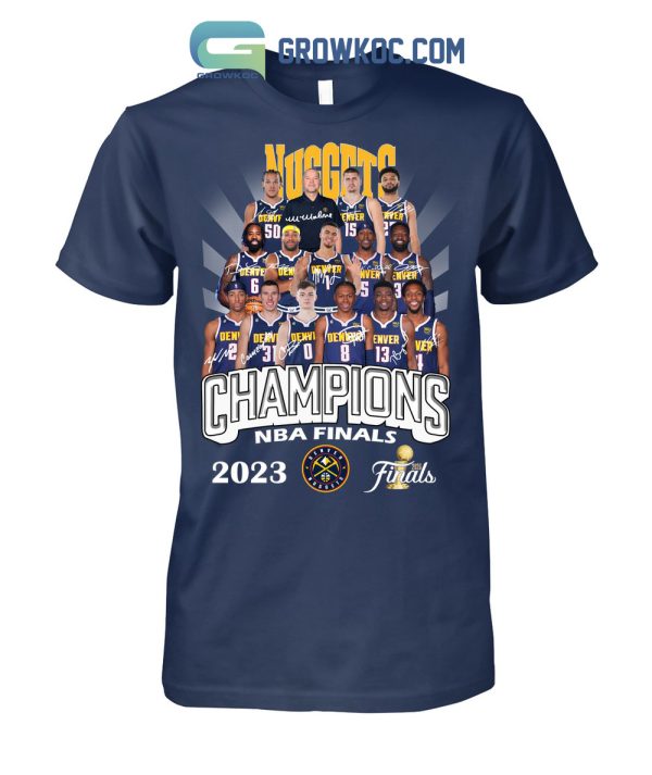 Denver Nuggets Champions NBA Finals 2023 Best Team T Shirt