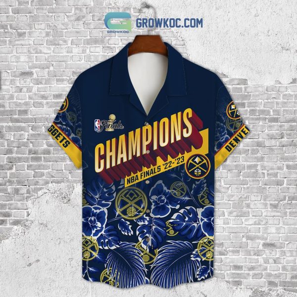 Denver Nuggets Finals Champios Flowers Personalized Bring It In Hawaiian Shirt