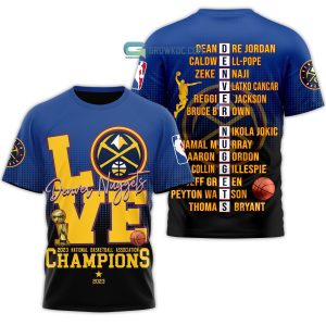 Denver Nuggets Love 2023 National Basketball Association Champions Blue Black Design Hoodie T Shirt