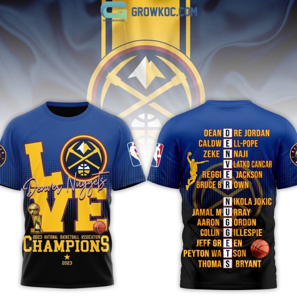 Denver Nuggets Love 2023 National Basketball Association Champions Blue Black Design Hoodie T Shirt