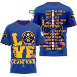 Denver Nuggets Love 2023 National Basketball Association Champions Blue Design Hoodie T Shirt