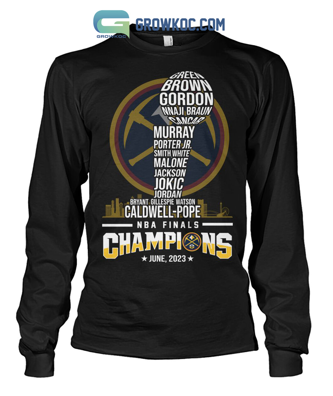 Denver Nuggets The Best Team Ever NBA Finals Champions June 2023 T Shirt -  Growkoc