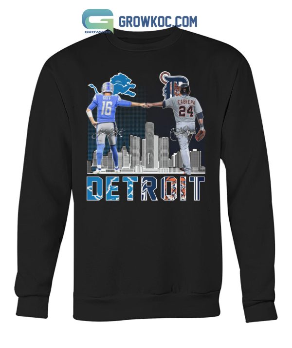 Detroit Lions Goff And Tigers Cabrera T Shirt