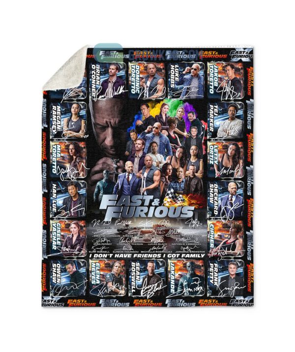 Fast And Furious I Don’t Have Friends I Got Family Fleece Blanket Quilt