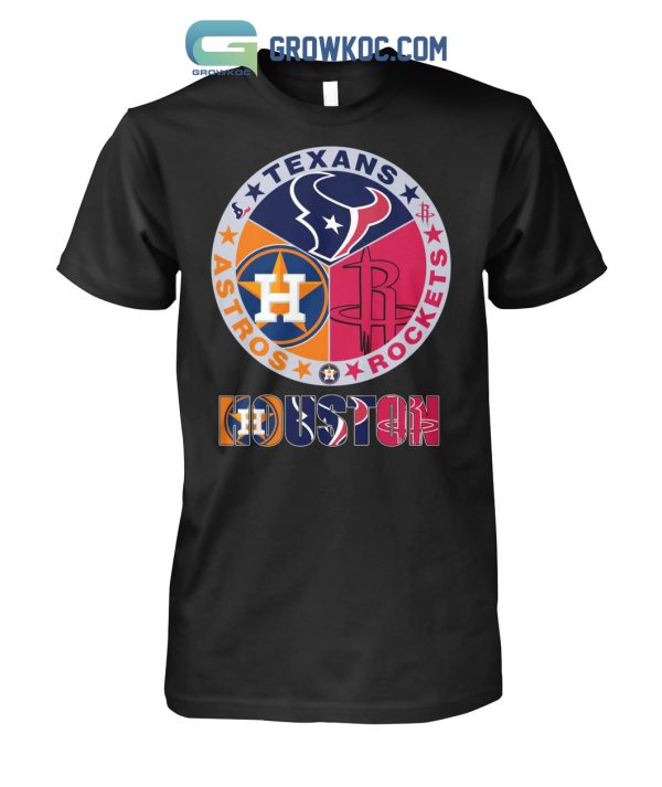 Houston Texans Rockets Astros Sport Champions T Shirt