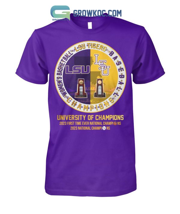 LSU Tigers Baseball And Women’s Basketball University Of Champions T Shirt