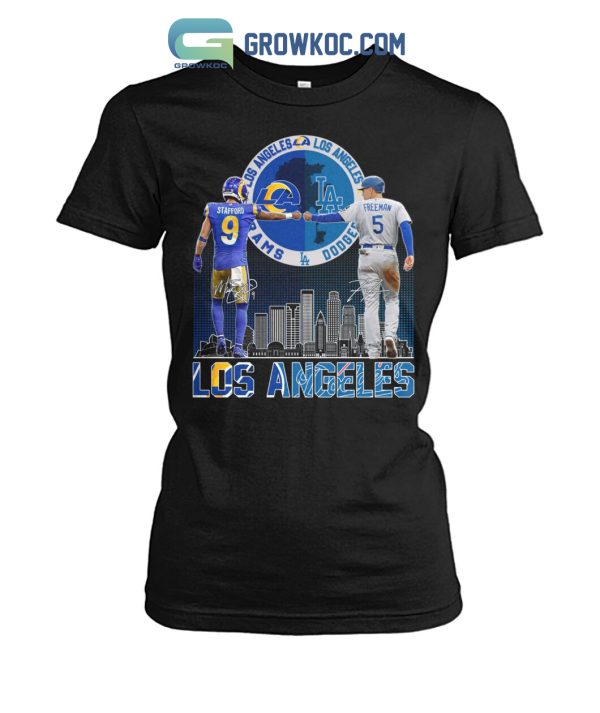 Los Angeles Rams Stafford And Dodgers Freeman City Champions T Shirt