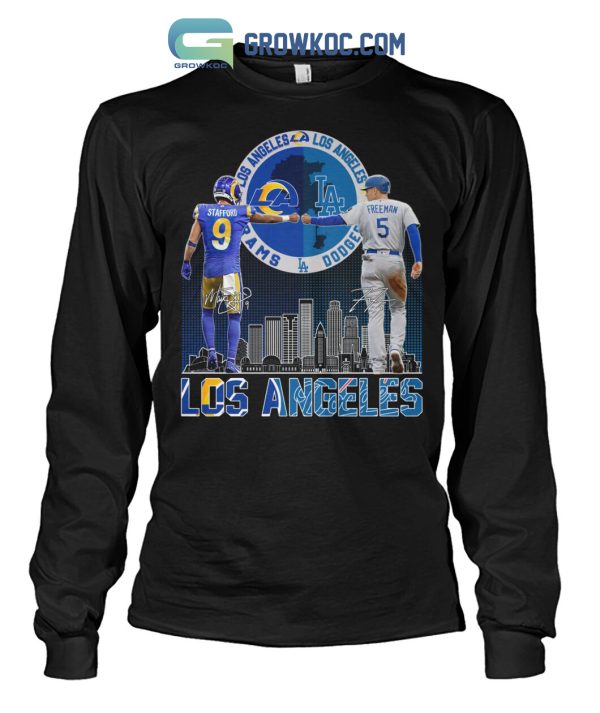 Los Angeles Rams Stafford And Dodgers Freeman City Champions T Shirt