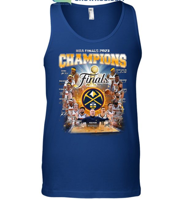 NBA Finals 2023 Denver Nuggets First Time Champions In History T Shirt