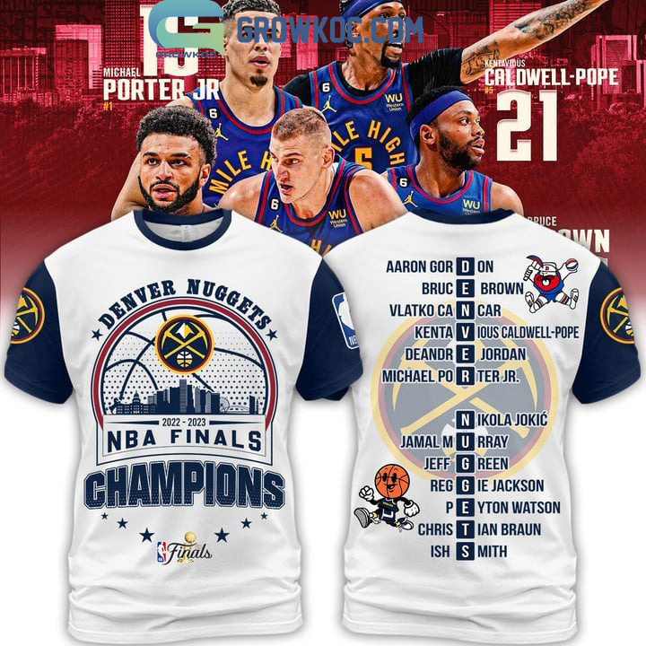 NBA Finals Champions Denver Nuggets Team White Blue Design Hoodie T Shirt