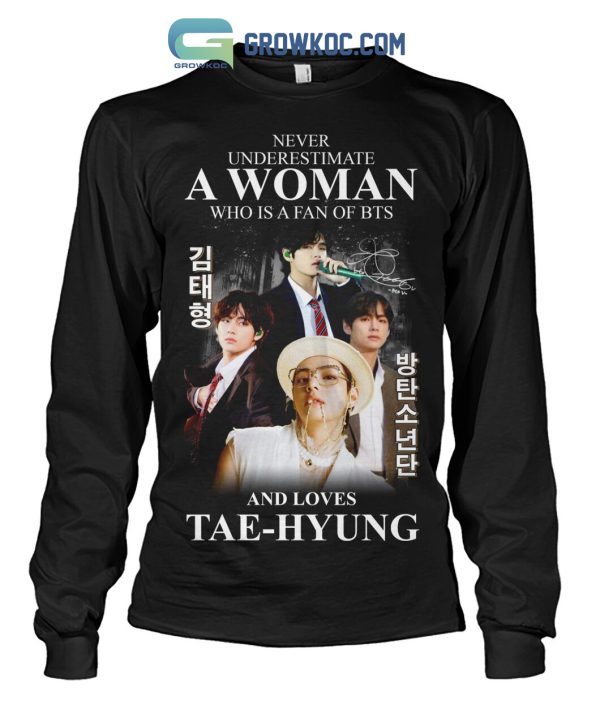Never Underestimate A Woman Who Is A Fan Of BTS And Loves Tae Hyung T Shirt