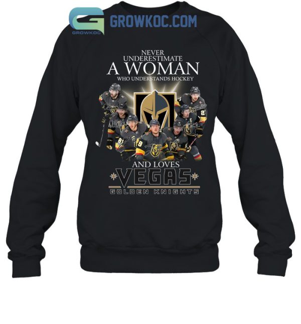 Never Underestimate A Woman Who Understand Hockey And Loves Vegas Golden Knights T Shirt