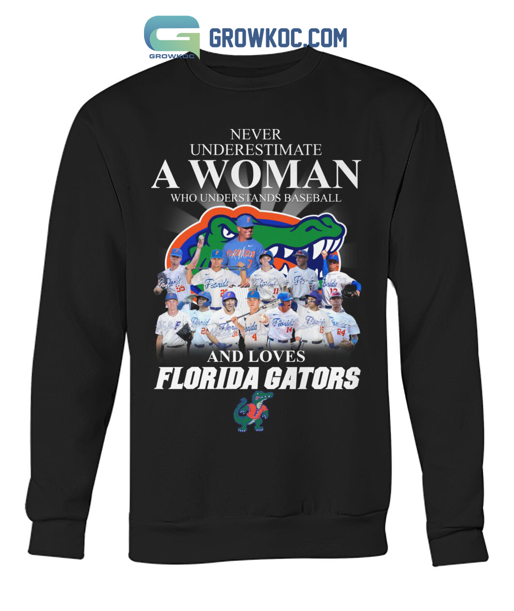 Never Underestimate A Woman Who Understands Baseball And Loves Florida Gators T Shirt