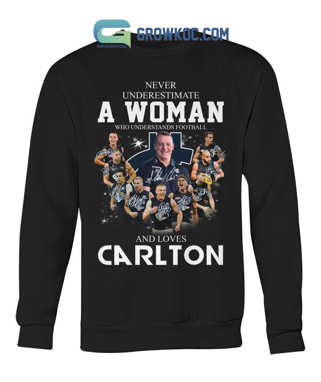 Never Underestimate A Woman Who Understands Football And Loves Carlton T Shirt
