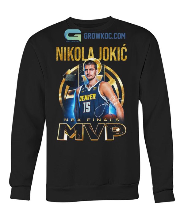 Nikola Jokic 15 Denver Nuggets NBA Finals MVP T Shirt