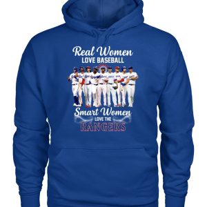 Real Women Love Baseball Smart Women Love The Rangers T Shirt - Growkoc