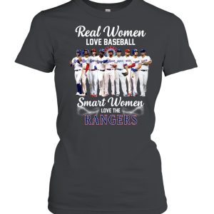 Texas rangers real women love baseball smart women love the Texas rangers  shirt, hoodie, sweater, long sleeve and tank top