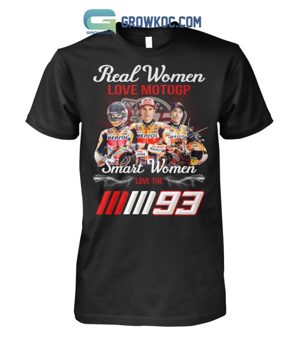 Real Women Love Motogp Smart Women The Marc Marquezz T Shirt