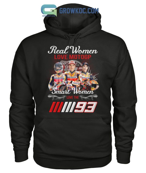 Real Women Love Motogp Smart Women The Marc Marquezz T Shirt