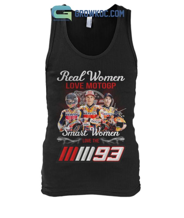 Real Women Love Motogp Smart Women The Marc Marquezz T Shirt