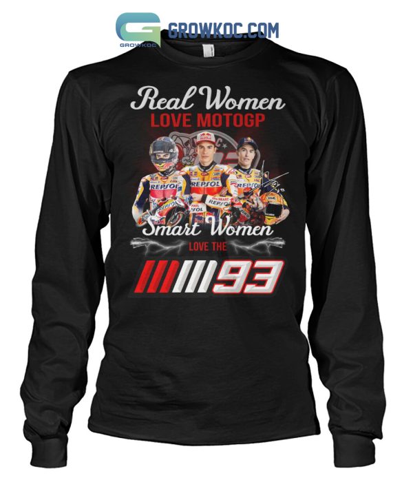 Real Women Love Motogp Smart Women The Marc Marquezz T Shirt