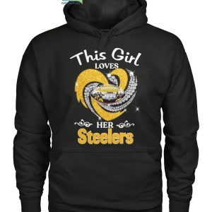 This Girl Loves Her Steelers T Shirt - Growkoc