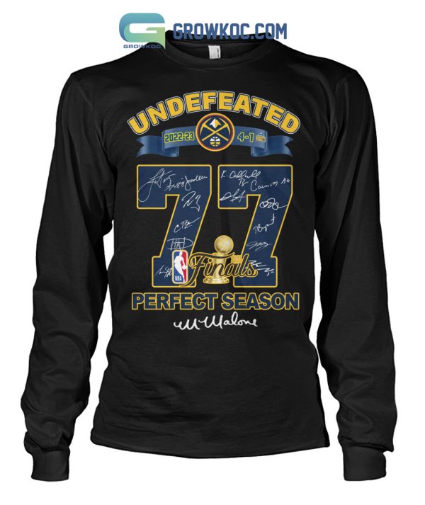 Undefeated 2023 Denver Nuggets 77 NBA Finals Perfect Season T Shirt