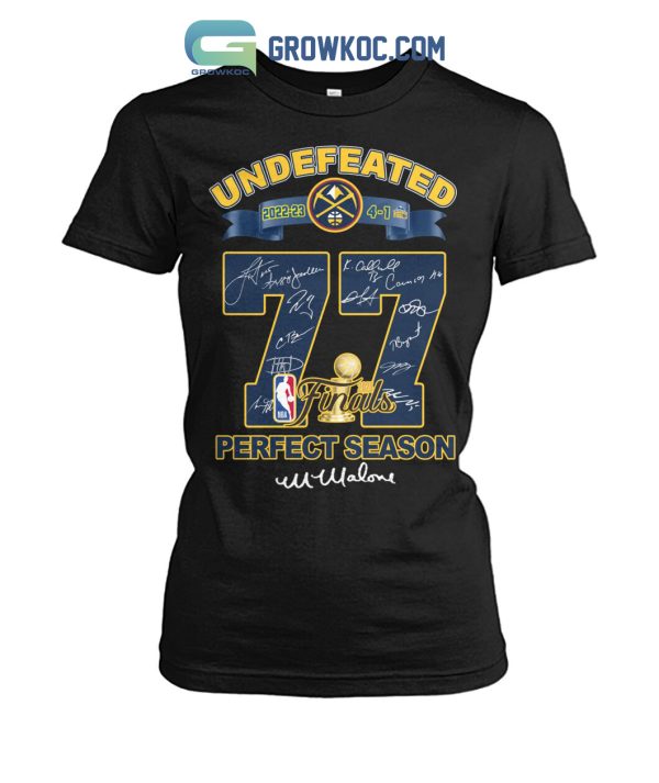 Undefeated 2023 Denver Nuggets 77 NBA Finals Perfect Season T Shirt