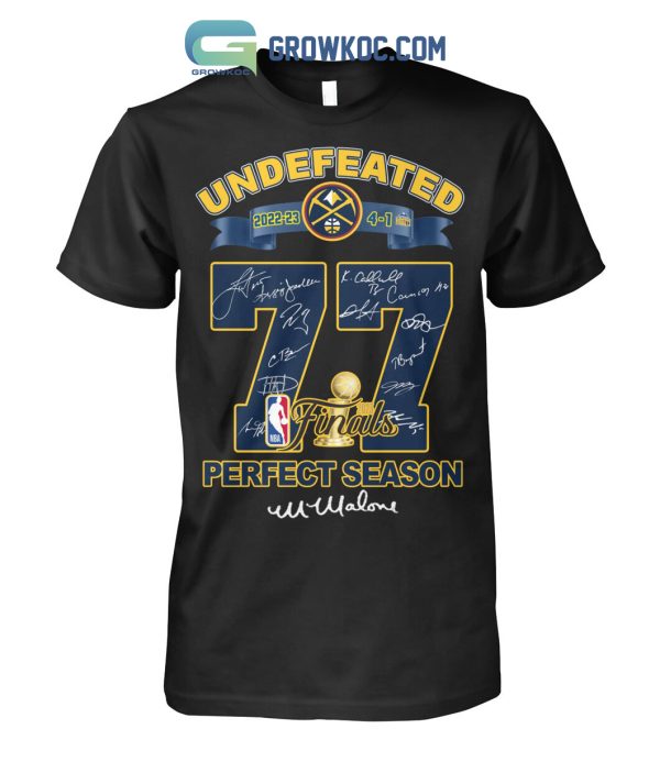 Undefeated 2023 Denver Nuggets 77 NBA Finals Perfect Season T Shirt