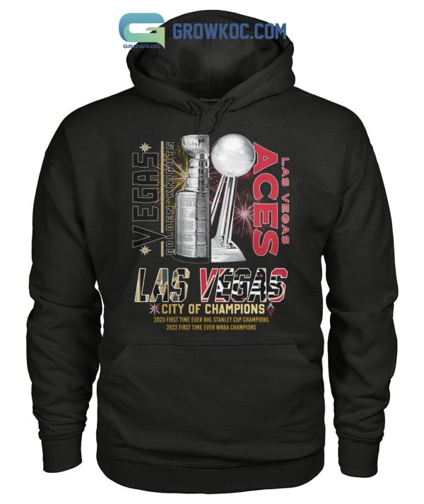 Vegas Golden Knights And Las Vegas Aces City Of Champions Stanley Cup WNBA T Shirt
