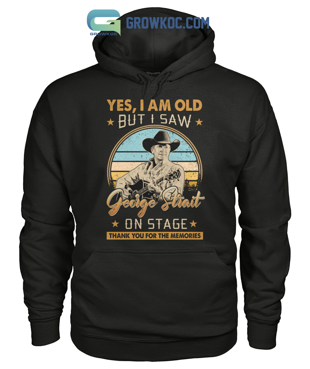 Yes I Am Old But I Saw George Strait On Stage Memories T Shirt