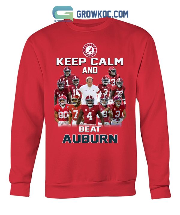 Alabama Crimson Tide Keep Calm And Beat Auburn T Shirt