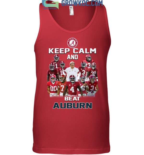 Alabama Crimson Tide Keep Calm And Beat Auburn T Shirt