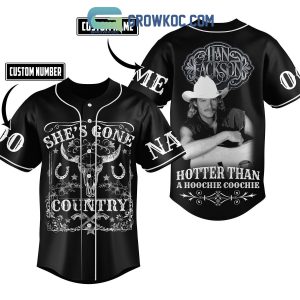 Alan Jackson She’s Gone Country Hotter Than A Hoochie Coochie Personalized Baseball Jersey