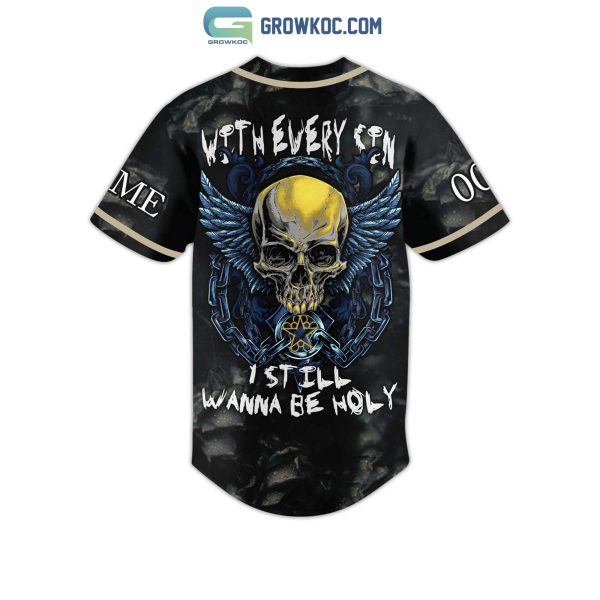 Black Veil Brides With Every Sin I Still Wanna Be Holy Personalized Baseball Jersey