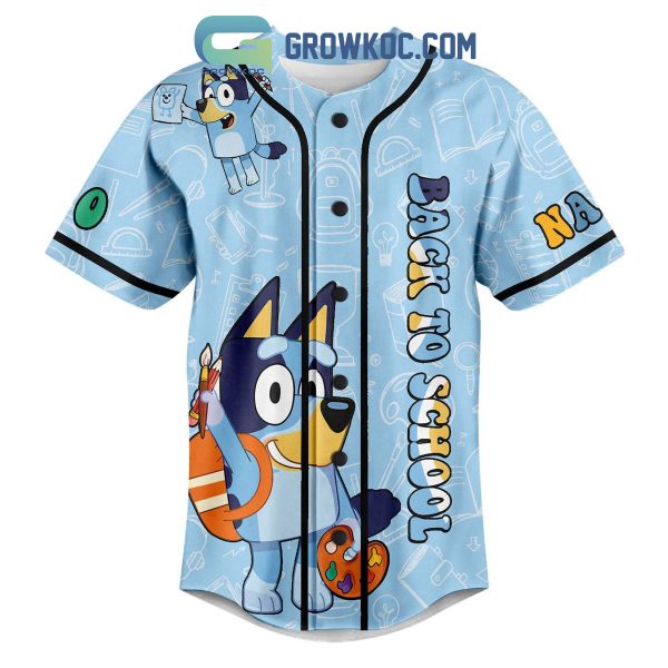 Bluey Back To School I’m Ready For School Personalized Baseball Jersey