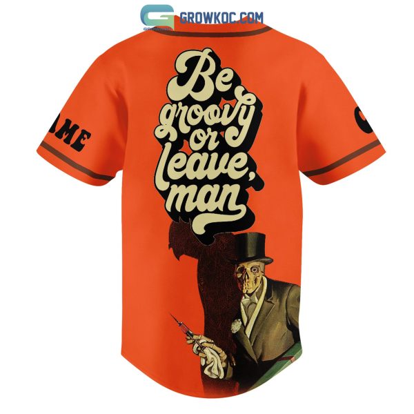 Bob Dylan Be Groovy Or Leave Man Personalized Baseball Jersey