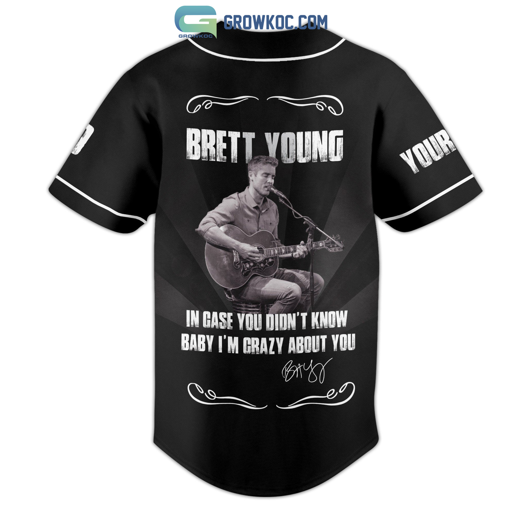 Brett Young In Case You Didn't Know Baby I'm Crazy About You Black Design Personalized Baseball Jersey